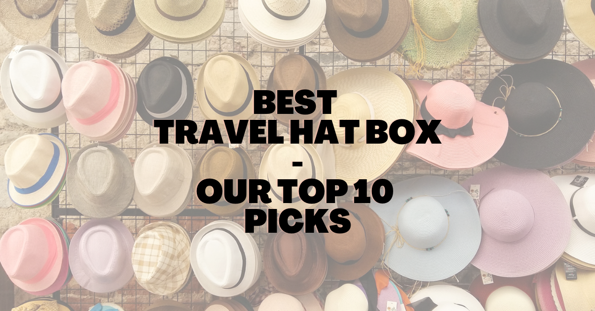 The 8 Best Travel Hat Boxes of 2023